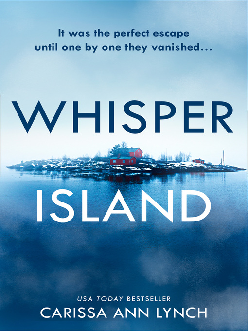 Title details for Whisper Island by Carissa Ann Lynch - Available